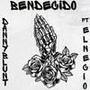 Bendecido (feat. El Necio) (Explicit) - Danny Blunt&El Necio