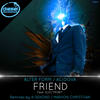 Friend (Mariion Christiian Remix) - Alter Form&Acidova&ElectroBiT&Mariion Christiian