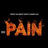 PAIN(feat. FROST DA GREAT) (Explicit) - D JONES 323&Frost da Great