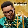 Dem No Be God(feat. Babatunmise) - Mike Abdul&Babatunmise