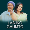 Laajko Ghumto - Shobha Gautam&Prabin Bedwal