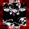 Restart (Explicit) - Delan