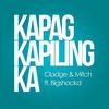 Kapag Kapiling Ka - Cladge&Mitch&Bigshockd