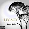 Legacy(feat. Kalito) (Explicit) - JBoi&Kalito