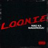 Wag Ka Magdroga! (Explicit) - Loonie