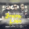 Joven y Loco (feat. Golpe a Golpe|Explicit) - Kaze401&Golpe a Golpe