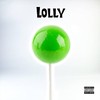 Lolly (Explicit) - Legend!&Cruize