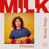 Prisoner(feat. Benny Sings) - M.I.L.K.&Benny Sings