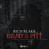 Brad's Pitt (Explicit) - Rich Blakk