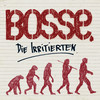 Die Irritierten - Bosse