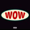 WOW (Explicit) - Reech.FrFr