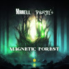 Magnetic Forest - Tworiel`s&Karell