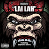 Lai Lah (Explicit) - MeerFly&Caprice&Cherry