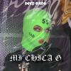 Mi chica G (Explicit) - Deep Gang