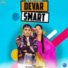 Devar Smart - Dev Kumar Deva&Mahi TR