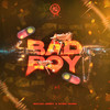 Bad Boy (Explicit) - Sayian Jimmy&Nysix Music