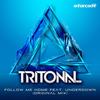 Follow Me Home (Radio Edit) - Tritonal&Underdown