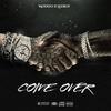 Come Over (feat. Leeroy) (Explicit) - Modizo&Leeroy