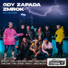 Gdy Zapada Zmrok (Explicit) - Popkiller Młode Wilki&rip scotty&Floral Bugs&Chivas&Hodak&Cukier&Szymi Szyms&Feno&Berson&Gverilla&Janusz Walczuk&Chris Carson&Kara