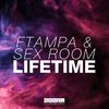 Lifetime (Extended Mix) - FTampa&Sex Room