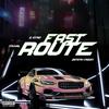 Fast Route (Explicit) - E-Stro&Mykal&Zimmy Moon