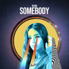 Somebody - RYVN&Ryan Hatch&Ryan Leitenberger