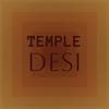 Temple Desi - Unita