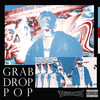 GRAB.DROP.POP(Feat. xs)(Prod by. arrow) - 서민규 (SEOMINGYU)&Street Baby