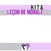 Leçon de morale - Hita