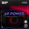 69 Power - Project 98