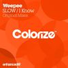 Slow (Original Mix) - WeePee
