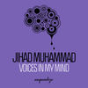 Voices In My Mind (Jihad's Bang The Drum Dub) - Jihad Muhammad