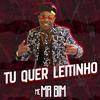 Tu Quer Leitinho - Mc Mr. Bim