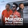 Por Tu Maldito Amor (Remix) - Charlie Ok&Blessed Man&Yosdual&Joser Fyu