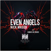 Even Angels (Dimka Remix) - Nick Mason&Dimka (Gr)