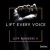 Lift Every Voice - Jeff Ponders II