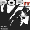 Pop It (Explicit) - Trilla Venus&Kado Woods