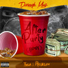 After Party (Remix|Explicit) - Dorrough Music&Tyga&Problem