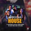 Arrocha House (Explicit) - DJ Thiago Mendes&MK no Beat&Pamela sara&Rennan Campbell&MC Luizin&RK Boladão