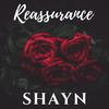 Reassurance - Shayn