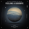 Feeling A Goodbye - Old & Kid&Da Chreem!!!&Grey Side