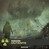 Mutants - R3mark