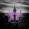 Keep It G (Explicit) - LiSwervo
