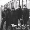 It Has To Be - The Mystics