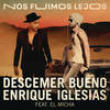 Nos Fuimos Lejos - Decemer Bueno&Enrique Iglesias&El Micha