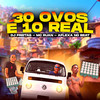 30 Ovos É 10 Real(Brega Funk) (Explicit) - Mc Ruan&Dj Freitas Oficial&Aflexa no Beat