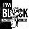 I'm Black - Ra.feke&Twik Hozay