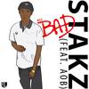 All Bad(feat. AOB) (Explicit) - Stakz&AOB