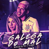 Galega do Mal (Explicit) - Maneiro Na Voz&Thammy