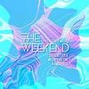 The Weekend(feat. darienstaxx, Melody Reyne, Ramaj Eroc & Dabid Music) - No Major&No Problem&Ramaj Eroc&darienstaxx&Melody Reyne&Dabid Music